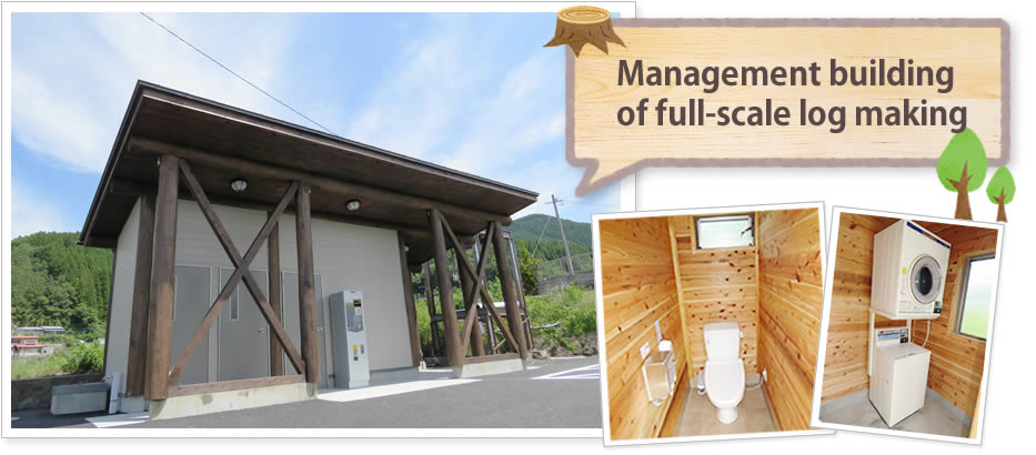 management building of Full-scale log making